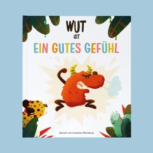 Ein guter Plan Buch Wut ist ein gutes Gefühl